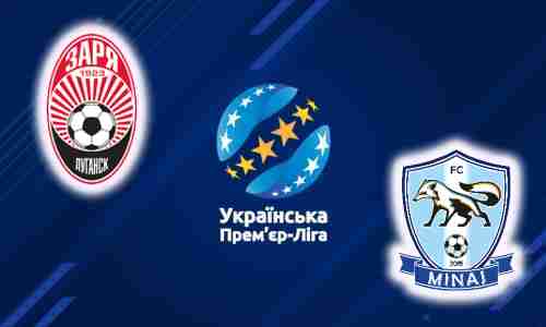Прогноз на матч Заря Луганск - Минай 14 августа 2021